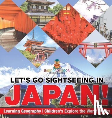 Baby - Let's Go Sightseeing in Japan! Learning Geography | Children's Explore the World Books
