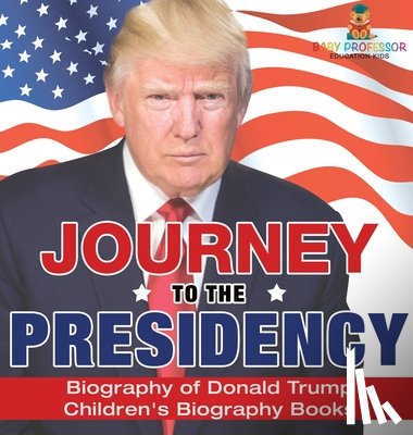 Baby - Journey to the Presidency