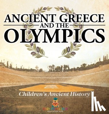 Baby - Baby: Ancient Greece and The Olympics | Children's Ancient H
