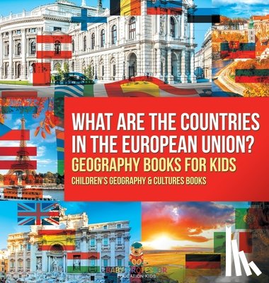 Baby - What are the Countries in the European Union? Geography Books for Kids | Children's Geography & Culture Books