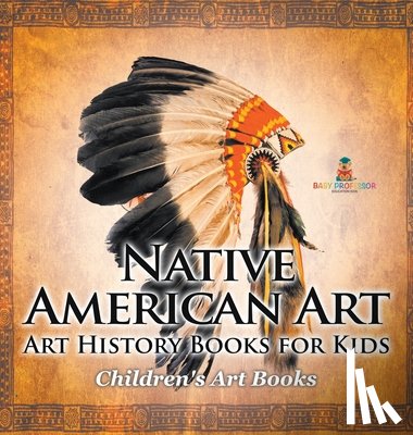 Baby - Native American Art - Art History Books for Kids | Children's Art Books