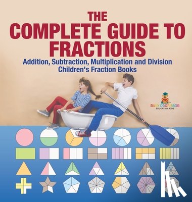 Baby - The Complete Guide to Fractions