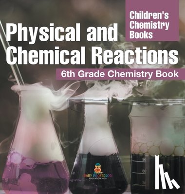 Baby - Physical and Chemical Reactions