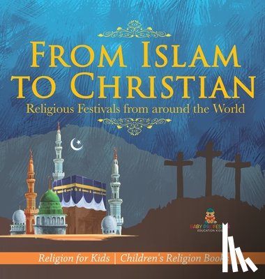 Baby - Baby: From Islam to Christian - Religious Festivals from aro