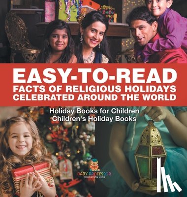 Baby - Easy-to-Read Facts of Religious Holidays Celebrated Around the World - Holiday Books for Children | Children's Holiday Books