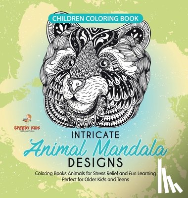 Jupiter Kids - Children Coloring Book. Intricate Animal Mandala Designs. Coloring Books Animals for Stress Relief and Fun Learning. Perfect for Older Kids and Teens