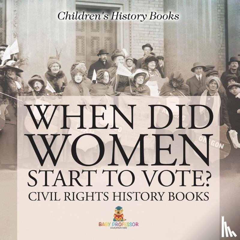 Baby - When Did Women Start to Vote? Civil Rights History Books | Children's History Books