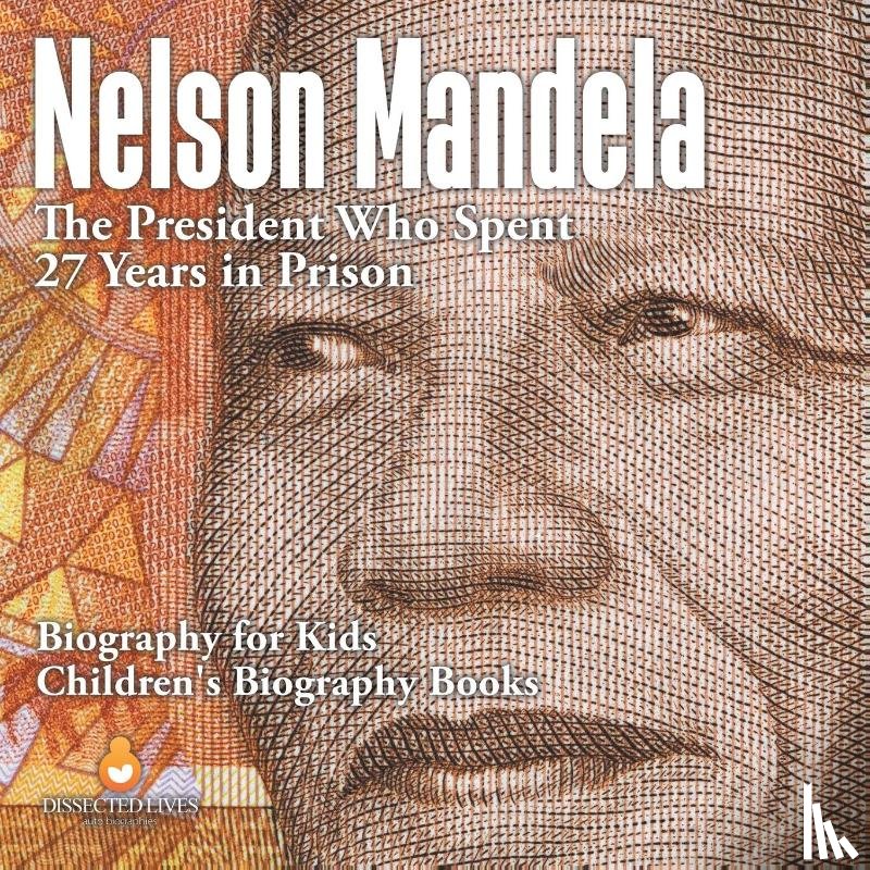 Dissected Lives - Nelson Mandela