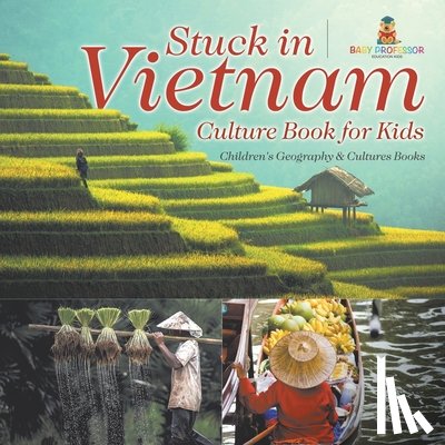 Baby - Stuck in Vietnam - Culture Book for Kids | Children's Geography & Culture Books
