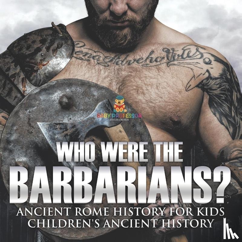 Baby - Who Were the Barbarians? Ancient Rome History for Kids | Children's Ancient History