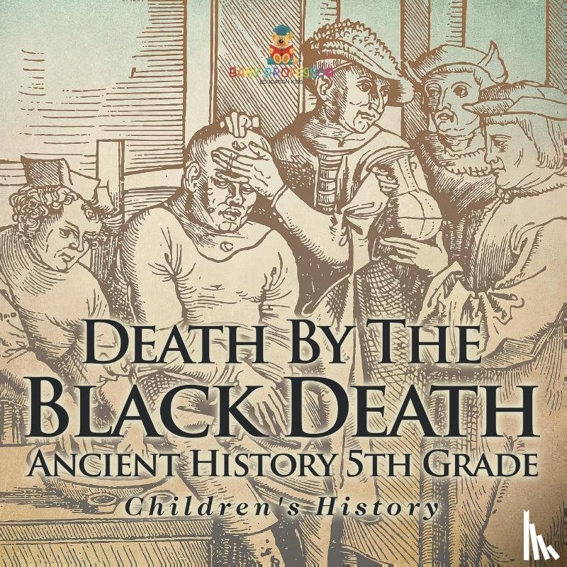 Baby - Death By The Black Death - Ancient History 5th Grade | Children's History