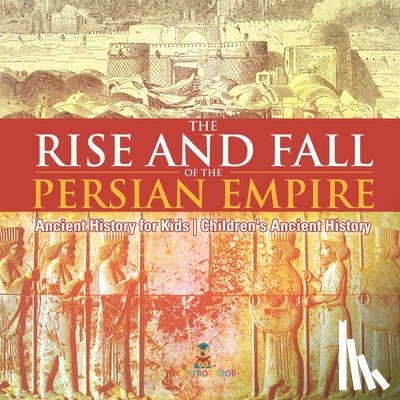 Baby - Baby: Rise and Fall of the Persian Empire - Ancient History