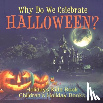 Baby - Why Do We Celebrate Halloween? Holidays Kids Book | Children's Holiday Books