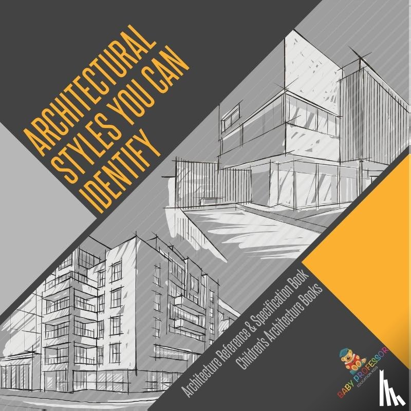 Baby - Architectural Styles You Can Identify - Architecture Reference & Specification Book | Children's Architecture Books