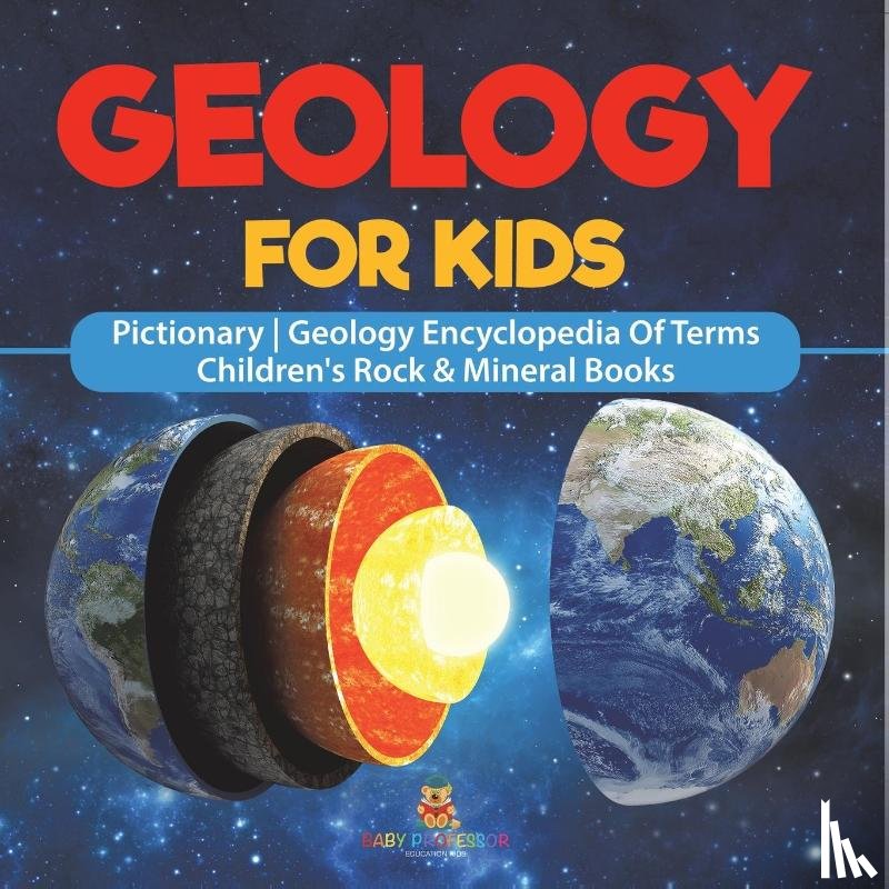 Baby - Geology For Kids - Pictionary | Geology Encyclopedia Of Terms | Children's Rock & Mineral Books