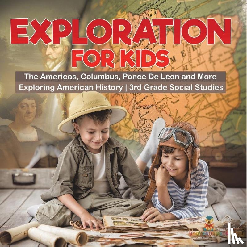 Baby - Exploration for Kids - The Americas, Columbus, Ponce De Leon and More | Exploring American History | 3rd Grade Social Studies