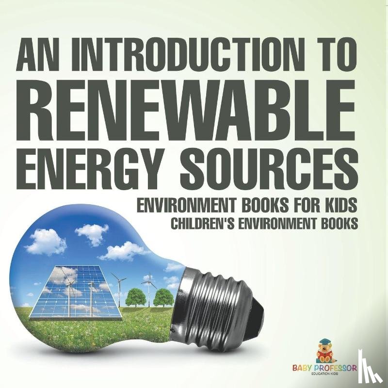 Baby - An Introduction to Renewable Energy Sources