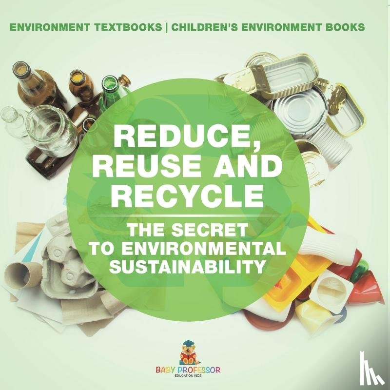 Baby - Reduce, Reuse and Recycle