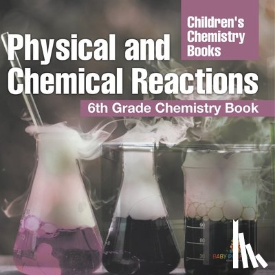 Baby - Physical and Chemical Reactions
