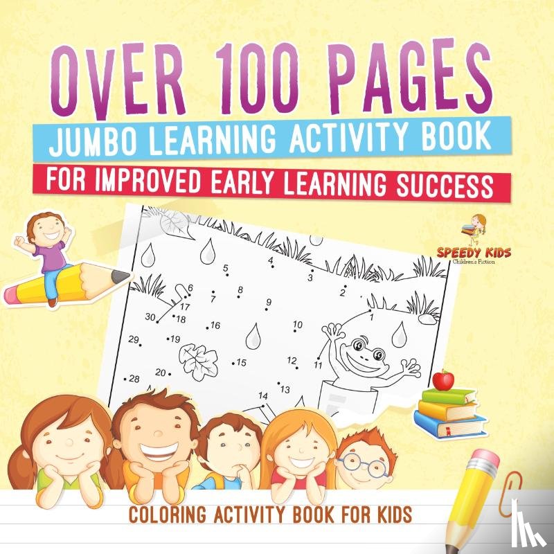 Jupiter Kids - Coloring Activity Book for Kids.Over 100 Pages Jumbo Learning Activity Book for Improved Early Learning Success (Coloring and Dot to Dot Exercises)