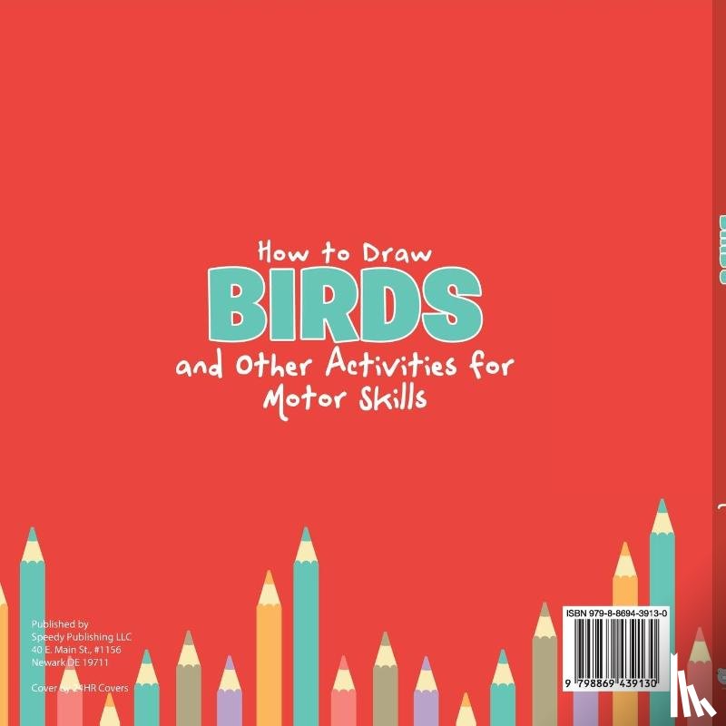Jupiter Kids - Drawing Book Kids. How to Draw Birds and Other Activities for Motor Skills. Winged Animals Coloring, Drawing and Color by Number