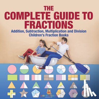 Baby - The Complete Guide to Fractions