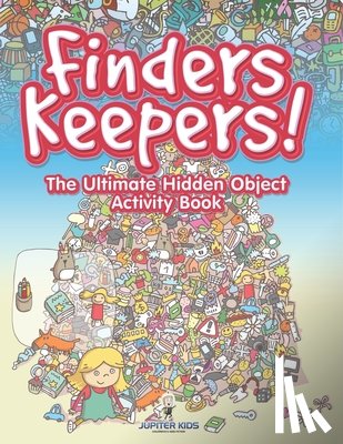 Jupiter Kids - Finders Keepers! The Ultimate Hidden Object Activity Book