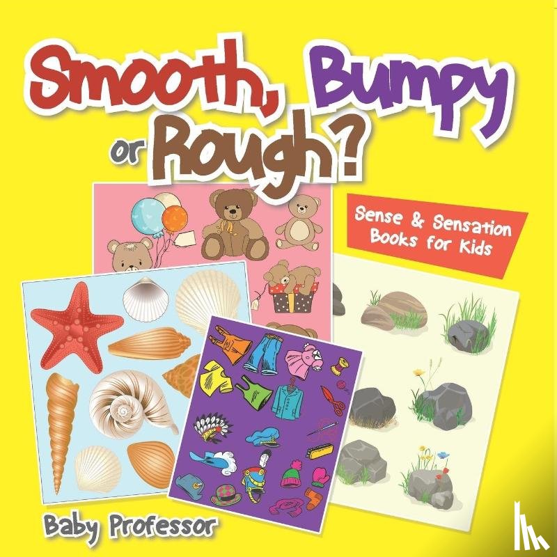 Baby - Smooth, Bumpy or Rough? | Sense & Sensation Books for Kids