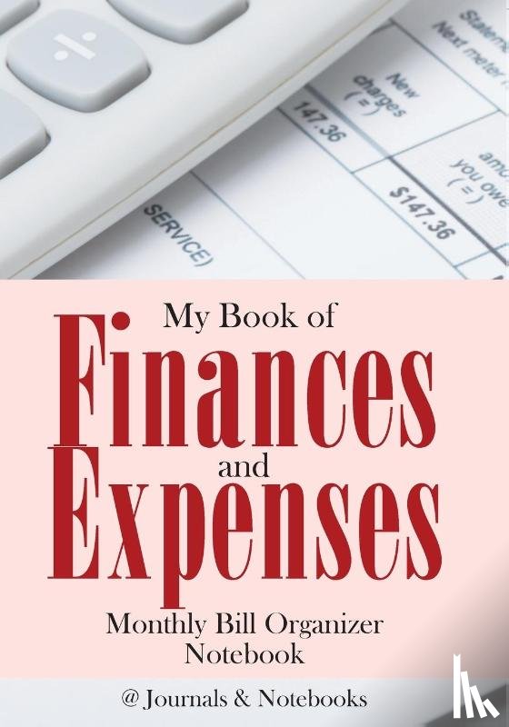 @Journals Notebooks - My Book of Finances and Expenses. Monthly Bill Organizer Notebook.
