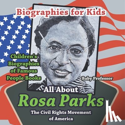 Baby - Biographies for Kids - All about Rosa Parks