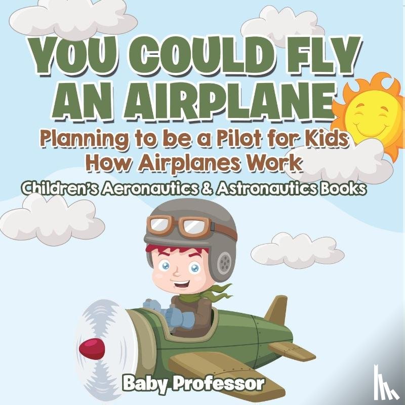 Baby - You Could Fly an Airplane