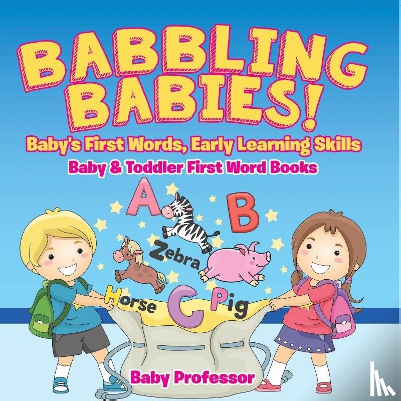 Baby - Babbling Babies! Baby's First Words, Early Learning Skills - Baby & Toddler First Word Books