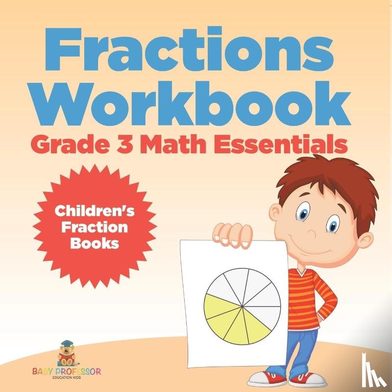 Baby - Fractions Workbook Grade 3 Math Essentials