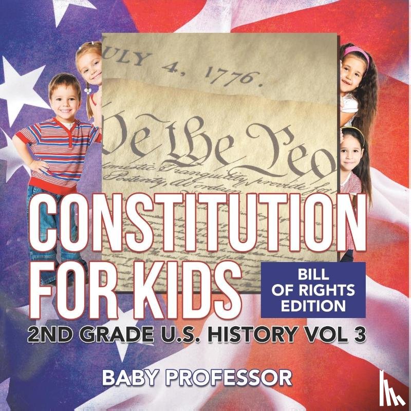 Baby - Constitution for Kids | Bill Of Rights Edition | 2nd Grade U.S. History Vol 3
