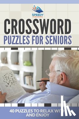 Speedy Publishing Llc - Crossword Puzzles For Seniors