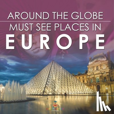 Baby - Around The Globe - Must See Places in Europe
