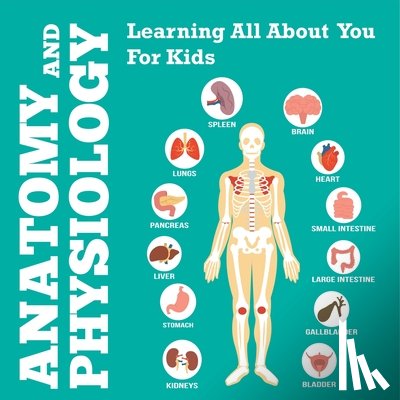 Speedy Publishing Llc - Anatomy And Physiology