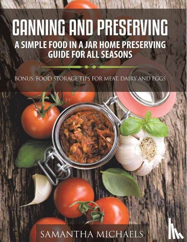 Samantha Michaels - Canning and Preserving
