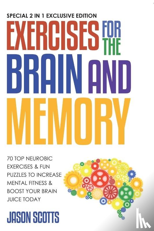 Jason Scotts - Exercises for the Brain and Memory