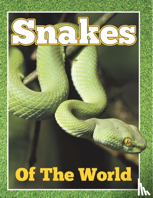 Speedy Publishing Llc - Snakes of the World