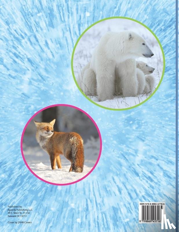Speedy Publishing Llc - Arctic Animals (Cold Feet)