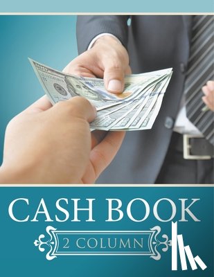 Speedy Publishing Llc - Cash Book 2 Column