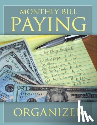 Speedy Publishing Llc - Monthly Bill Paying Organizer