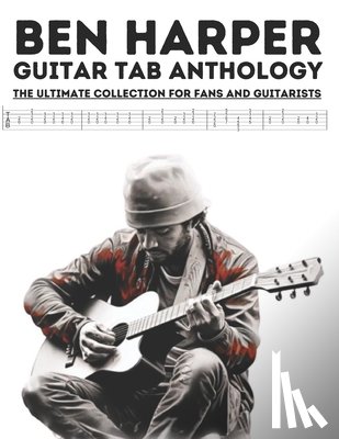 El Kahia, Hajiba - Ben Harper Guitar Tab Anthology: The Ultimate Collection for Fans and Guitarists