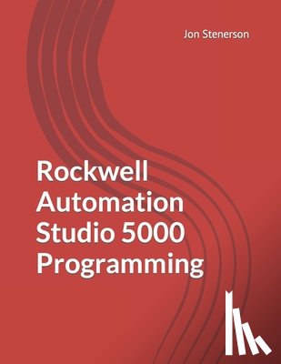 Stenerson, Jon - Rockwell Automation Studio 5000 Programming