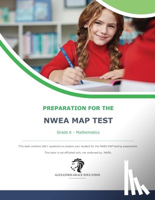 Alexander, James W. - NWEA Map Test Preparation - Grade 8 Mathematics