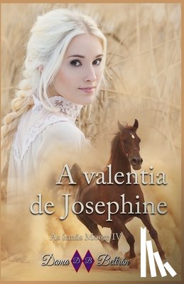 Beltran, Dama - A valentia de Josephine