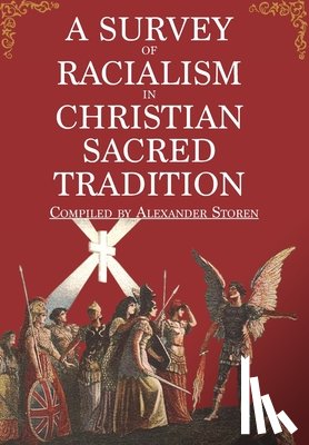 Storen, Alexander - A Survey of Racialism in Christian Sacred Tradition