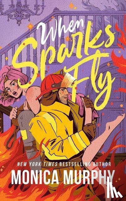 Murphy, Monica - Murphy, M: When Sparks Fly