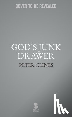Clines, Peter - God's Junk Drawer